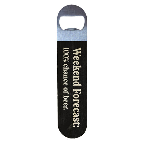 Weekend Forecast Bottle Opener-Lange General Store